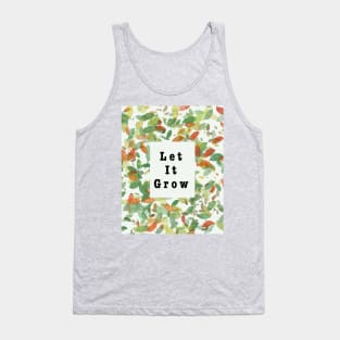 Let it grow Tank Top